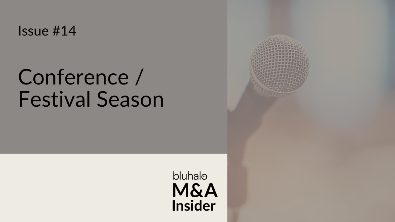 Conference / Festival Season: M&A Insider, Issue 14