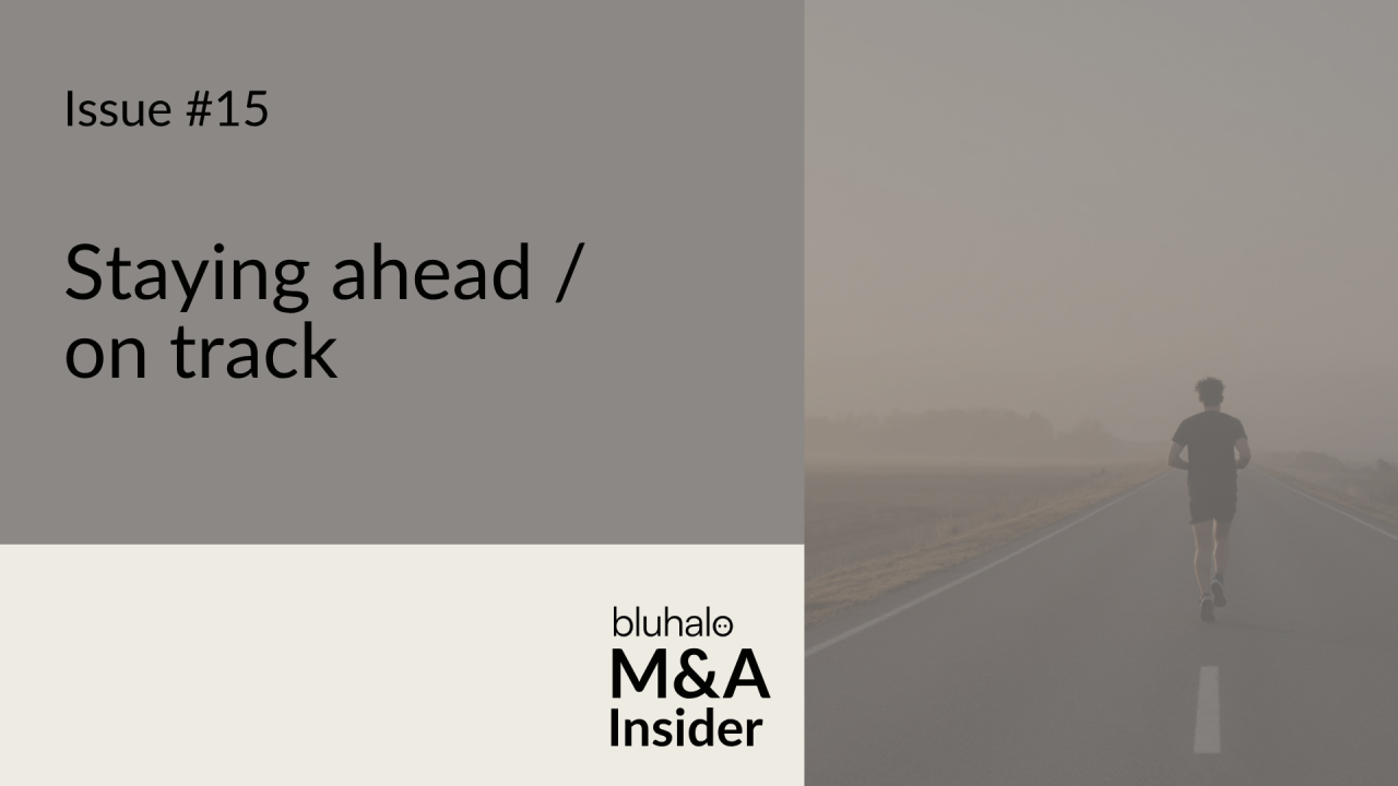 Staying Ahead / On Track: M&A Insider, Issue 15
